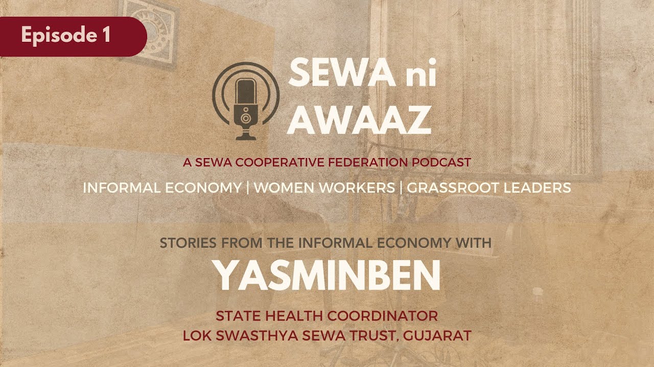 Yasminben's 27-year Leadership, Nurturing Cooperatives & Harnessing Tech | SEWA ni Awaaz | E1
