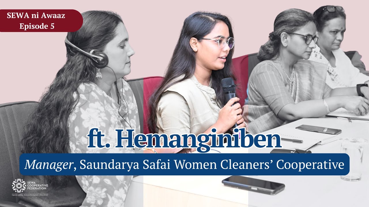 Gen-Z, Sanitation Work & Cooperative Leadership with Hemangini Vala | SEWA ni Awaaz | E5
